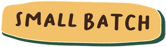 Small batch